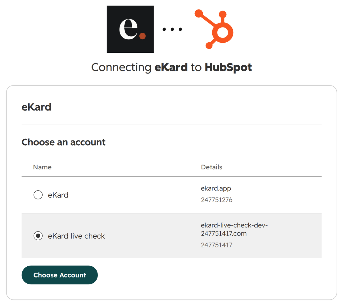 HubSpot's Connecting eKard to HubSpot page: Choose an account, a list of HubSpot accounts with their domains and numbers, one chosen, and the Choose Account button