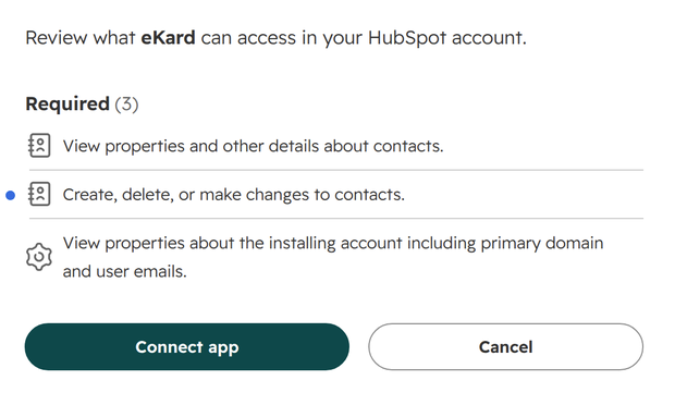 HubSpot's Review what eKard can access: Required (3), view contacts, create, delete or make changes to contacts, view properties about the installing account; and the Connect app and Cancel buttons